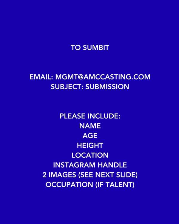 WE’RE SCOUTING NEW + ESTABLISHED MODELS