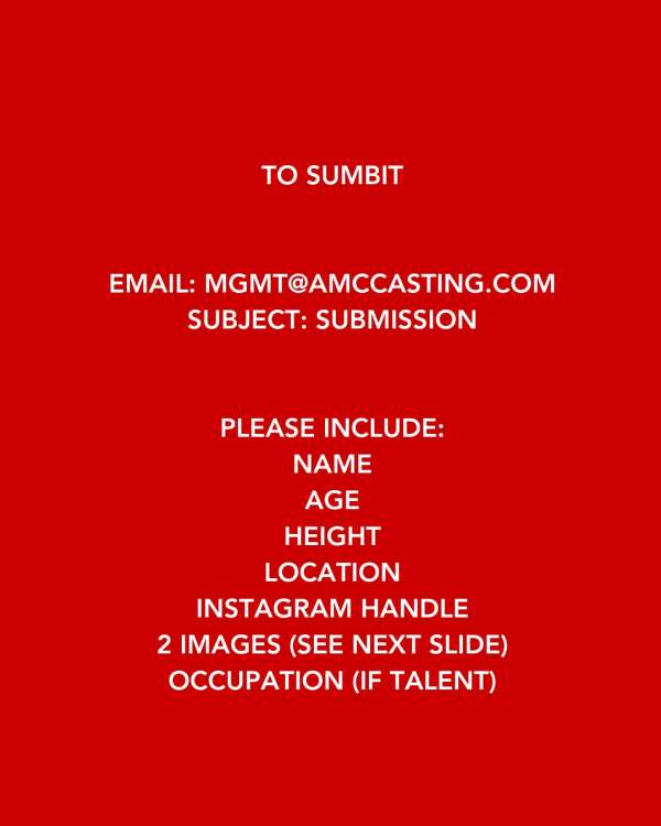 WE’RE SCOUTING NEW + ESTABLISHED MODELS