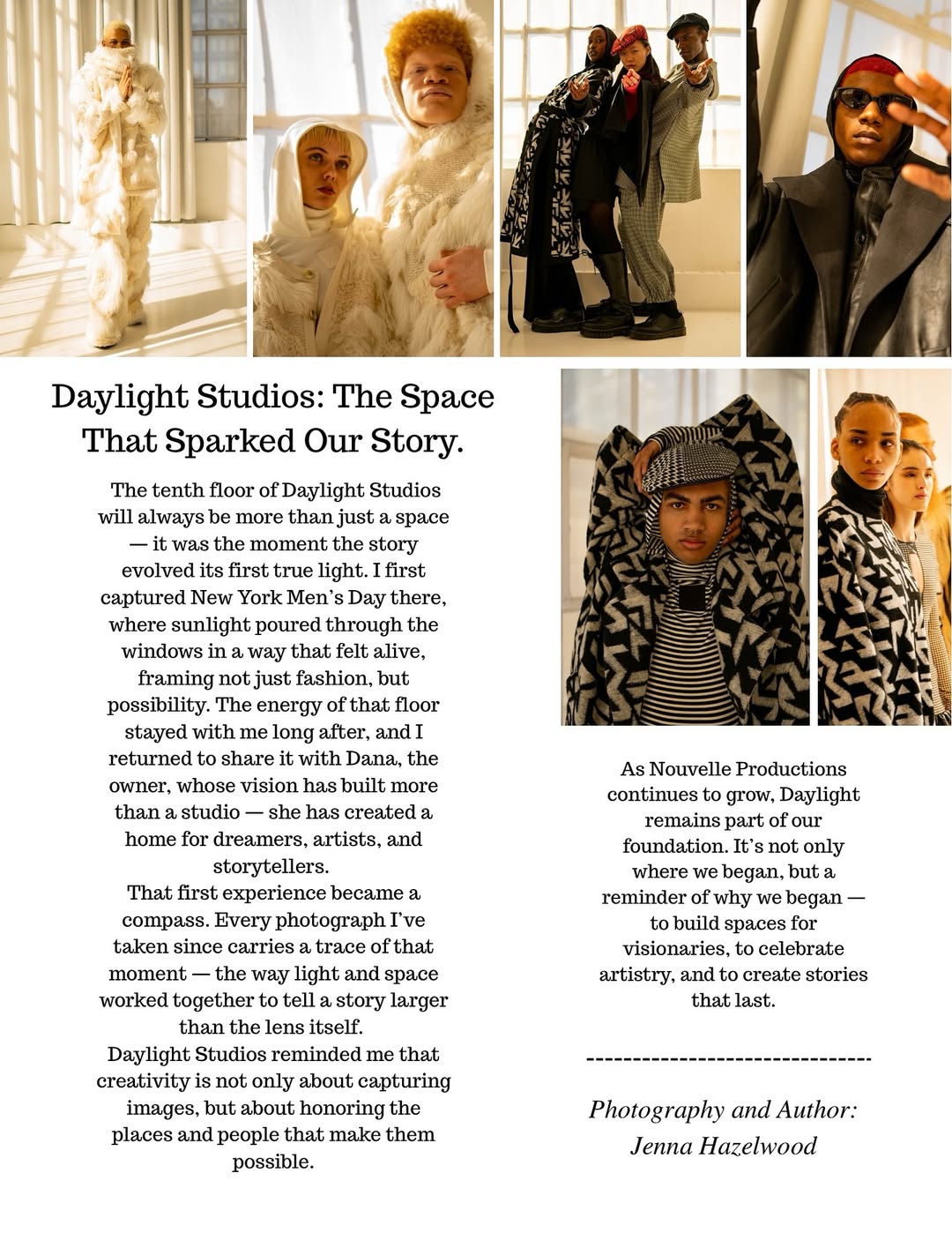 Where light met vision!

The tenth floor of Daylight Studios wasn’t just a space — it was the spark that ignited Nouvelle Productions’ story. From that first beam of sunlight on New York Men’s Day to the creative collaborations that followed, this space became our home of possibility.
✨ A reminder that artistry begins where light and story meet.

📸 📝@jennabrookefashionphoto 

 #NouvelleProductions #DaylightStudios #NYMD #FashionEditorial #BehindTheLens #CreativeVision #NYFW #FashionStorytelling #EditorialPhotography #JennaBrooke