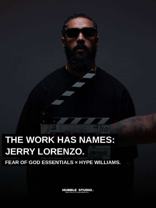 THE WORK HAS NAMES: JERRY LORENZO