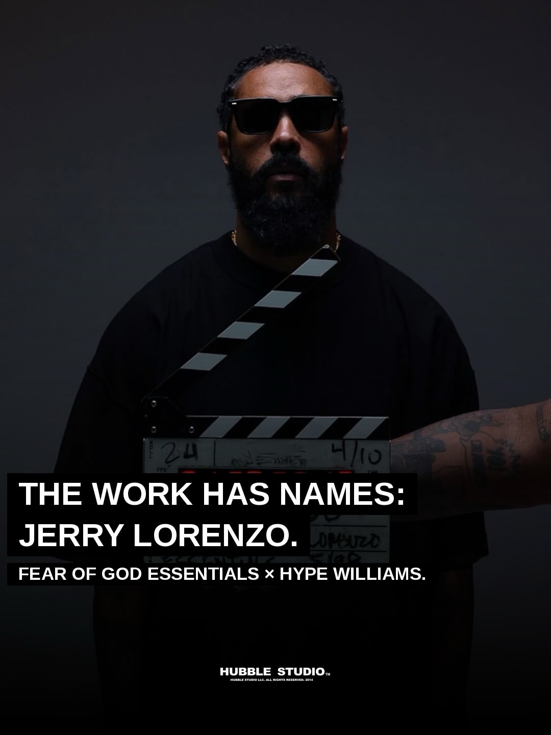 THE WORK HAS NAMES: JERRY LORENZO

Since founding Fear of God in 2013, Jerry Lorenzo has helped reshape the language of modern American luxury, bringing together fashion, sportswear, music, and culture through a distinct creative perspective.

His vision continued with the introduction of ESSENTIALS in 2018, creating a more accessible expression of the Fear of God identity.

For the Fall 2025 ESSENTIALS campaign, Lorenzo collaborated with legendary filmmaker Hype Williams to revisit the visual language of Williams’ iconic 1998 film Belly, bringing a new perspective to a defining moment in hip-hop cinema.

Shot at Hubble Studio, the project brought together two influential creative minds whose work continues to shape the intersection of fashion, music, and film.

As part of our ongoing series, THE WORK HAS NAMES, we’re highlighting the people and projects that have become part of Hubble’s creative history.

Wishing Jerry Lorenzo a happy belated birthday. Thank you for continuing to push culture forward.

Jerry Lorenzo × Hype Williams × Fear of God ESSENTIALS

#HubbleStudio #JerryLorenzo #FearOfGod #Essentials #HypeWilliams