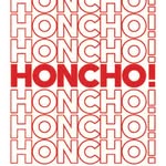 Honcho!