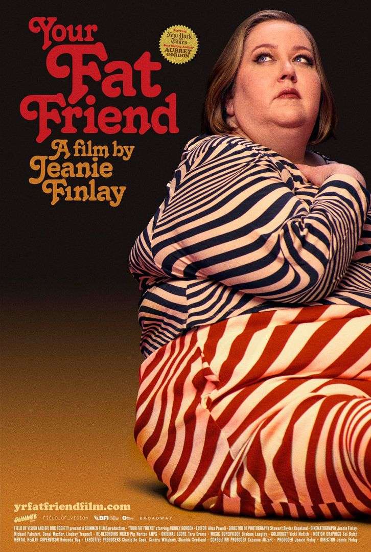 Your Fat Friend Film |  Jun. 23