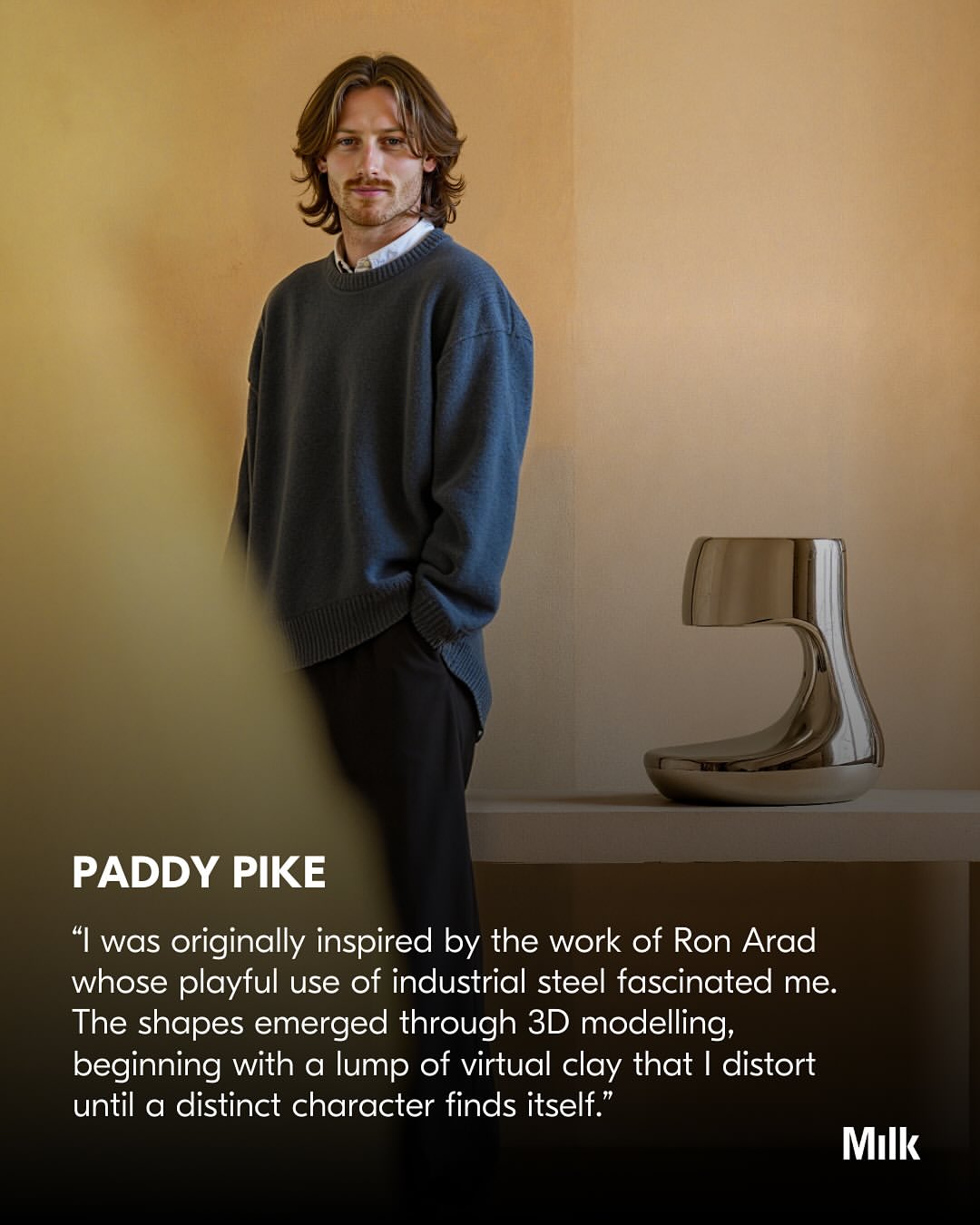 Artist Spotlight: @paddypikestudio ‘s Arnardo Collection emerges from lumps of virtual clay, distorted and molded into creature like silhouettes that foreground how emergent technologies are reshaping the sculptural language of contemporary furniture. Named after an anagram of Ron Arad, the series echoes Arad’s playful manipulation of industrial steel while bringing its explorations into the meta realm.

Beginning in VR, Pike maneuvers around the forms as if they were physical, then creating visualizations through 3D rendering, AI image generation, and Photoshop. The resulting digital studies become the blueprint for fabricating polished stainless steel.

“The lamp with its twin giraffe-like necks, the desk standing solid on elephantine bases, the cabinet short and round like a resting hippo – The Arnardo Collection has given me the confidence to work with stainless steel in a way that challenges both myself and the material. I enjoy being pushed out of my comfort zone, but I also like to push the material beyond its own conventions, asking it to be fluid, playful, and alive.”