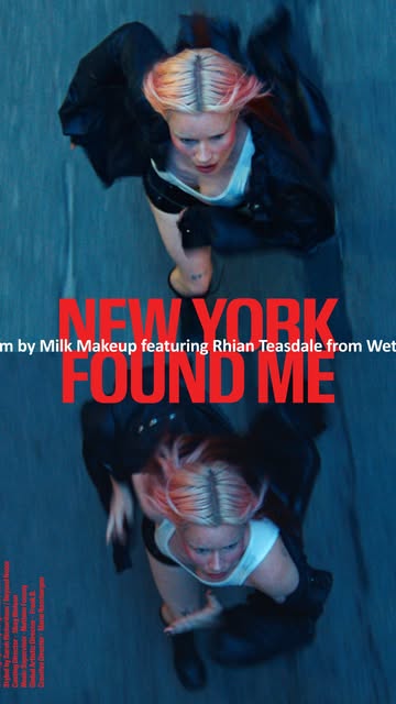 Milk presents: “NEW YORK FOUND ME,” starrin...
