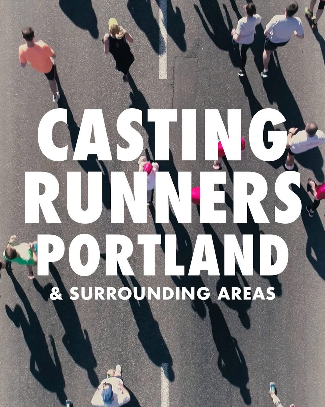 ATHLETIC BRAND CASTING! Casting experienced trail & road runners for a 1-2 day paid shoot taking place in Portland, OR between 3/25 - 3/27.

To submit yourself please email casting@shaynielsen.com with the following information…

- Full name
- Where are you based?
- Best phone number to reach you at
- Instagram handle
- What is your running experience?
- Are you generally available over the dates?
- What are your sizes? (height, shirt, waist, shoe)
- Include a few clear photos of yourself + photos of you running
- Include a self tape introducing yourself and then show us your running form, ideally this is shot from the front and profile view to show stride and gait.